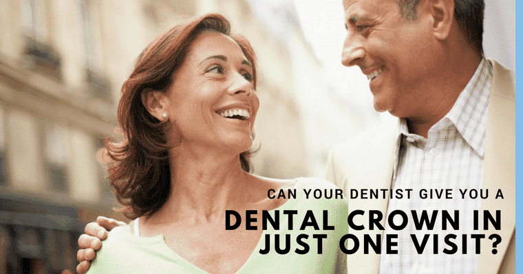 Can your dentist give you a dental crown in just one visit?